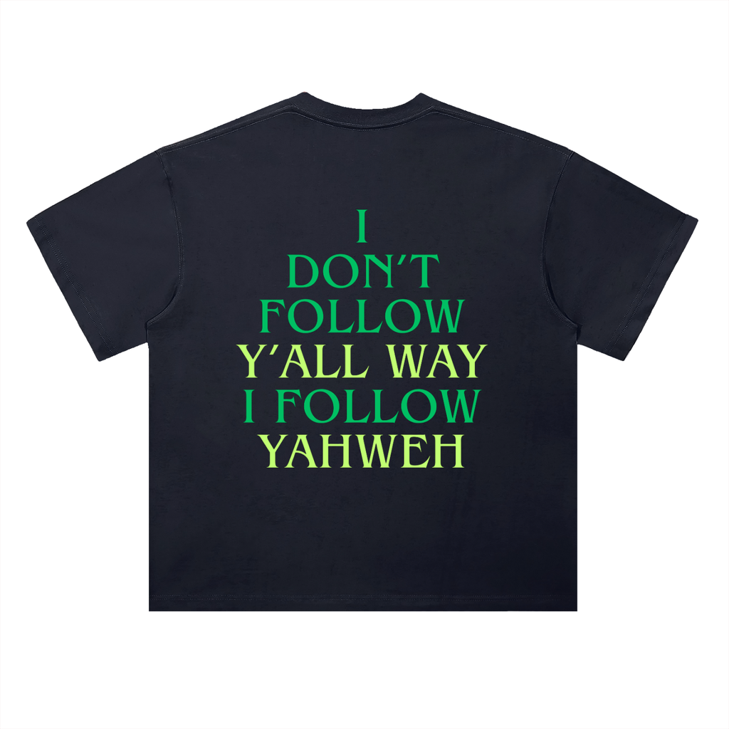 I Don't Follow Y'all Way | Classic Black / Navy / Jungle Green